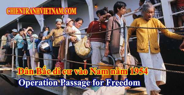 Dân Bắc di cư vào miền Nam Việt Nam năm 1954 sau hiệp định Geneva - North Vietnamese refugees to the South of Vietnam in the Operation Passage to Freedom