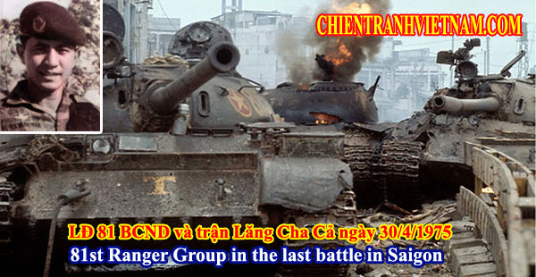 Ba chiếc xe tăng T-54 của quân Giải Phóng bị biệt đội 3 của thiếu tá Hổ Xám Phạm Châu Tài thuộc Liên Đoàn 81 Biệt Cách Nhảy Dù bắn cháy tại gần Lăng Cha Cả đường Võ Tánh, ngã tư Bảy Hiền nay là Hoàng Văn Thụ ngày 30 tháng 4 năm 1975