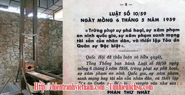 Luật 10/59 xử tử bằng máy chém của tổng thống Ngô Đình Diệm trong chiến tranh Việt Nam - South Vietnamese leader Ngo Dinh Diem‘s 10/59 edict with guillotine in Vietnam war