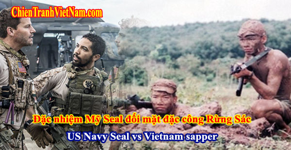 Đặc nhiệm Hải Quân Seal của Mỹ đối mặt Đặc Công Rừng Sác - Us Navy Seal vs Vietnam sapper